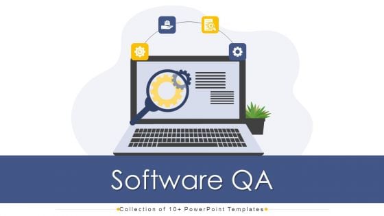 Software Qa Ppt PowerPoint Presentation Complete Deck With Slides
