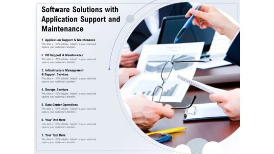 Software Solutions With Application Support And Maintenance Ppt PowerPoint Presentation Model Backgrounds