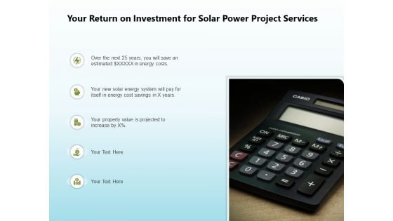Solar Power Plant Technical Your Return On Investment For Solar Power Project Services Formats PDF