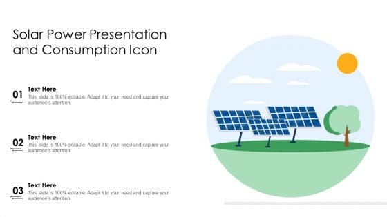 Solar Power Presentation And Consumption Icon Ppt PowerPoint Presentation Layouts Infographics PDF