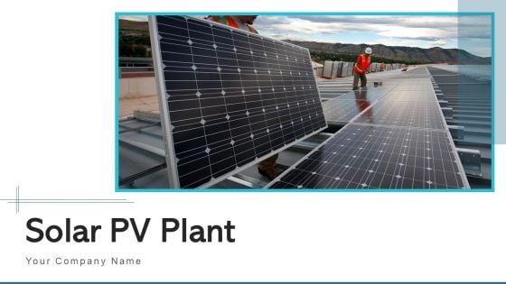 Solar Pv Plant Planning Development Ppt PowerPoint Presentation Complete Deck With Slides