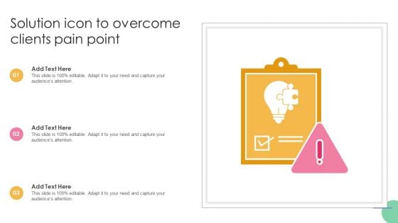 Solution Icon To Overcome Clients Pain Point Summary PDF