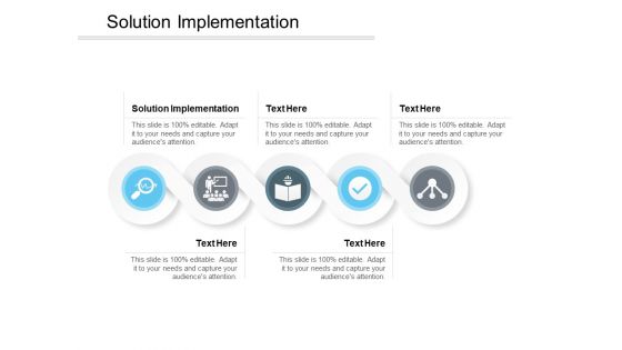 Solution Implementation Ppt PowerPoint Presentation Icon Layouts Cpb