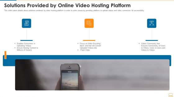 Solutions Provided By Online Video Hosting Platform Ppt File Elements PDF