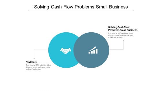 Solving Cash Flow Problems Small Business Ppt PowerPoint Presentation Styles Styles Cpb