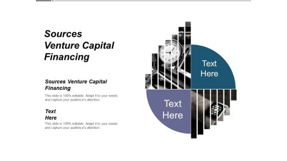 Sources Venture Capital Financing Ppt PowerPoint Presentation Visual Aids Deck