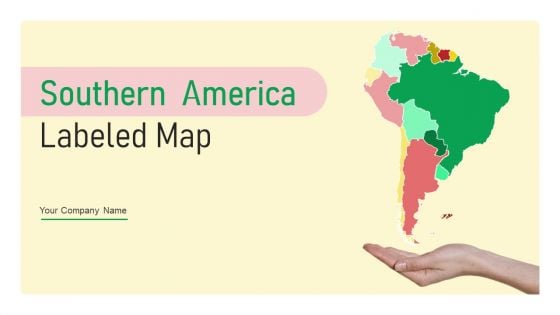 Southern America Labeled Map Ppt PowerPoint Presentation Complete Deck With Slides Southern America Labeled Map Ppt PowerPoint Presentation Complete Deck With Slides