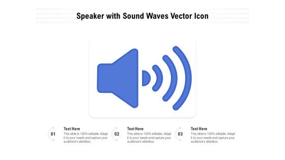 Speaker With Sound Waves Vector Icon Ppt PowerPoint Presentation Model Elements PDF