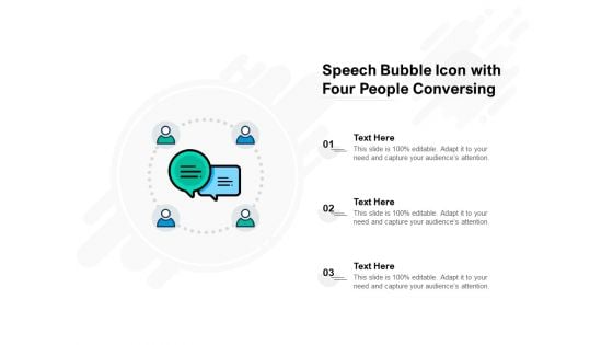 Speech Bubble Icon With Four People Conversing Ppt PowerPoint Presentation Inspiration Format Ideas