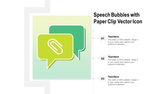 Speech Bubbles With Paper Clip Vector Icon Ppt PowerPoint Presentation Professional Samples PDF