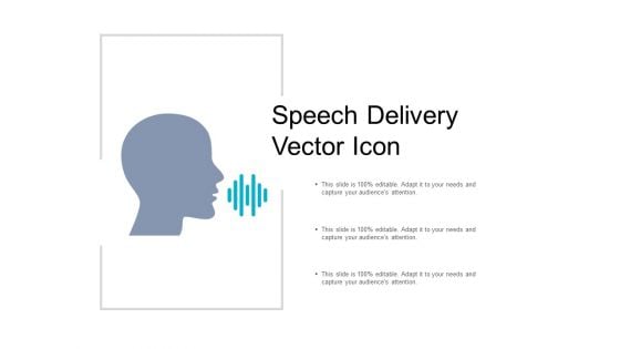Speech Delivery Vector Icon Ppt PowerPoint Presentation Portfolio Structure