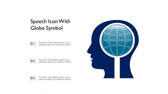 Speech Icon With Globe Symbol Ppt PowerPoint Presentation File Format PDF