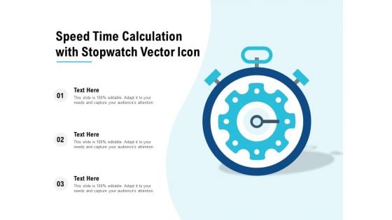 Speed Time Calculation With Stopwatch Vector Icon Ppt PowerPoint Presentation Slides Vector