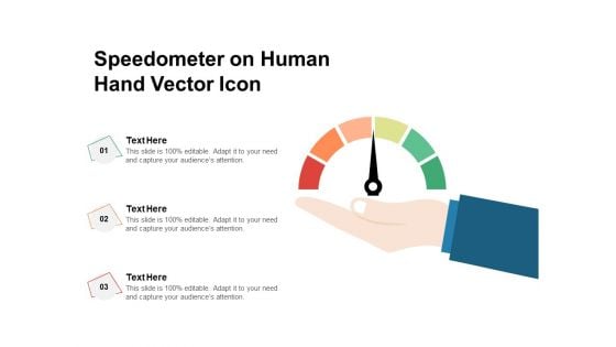 Speedometer On Human Hand Vector Icon Ppt PowerPoint Presentation Outline Icons PDF