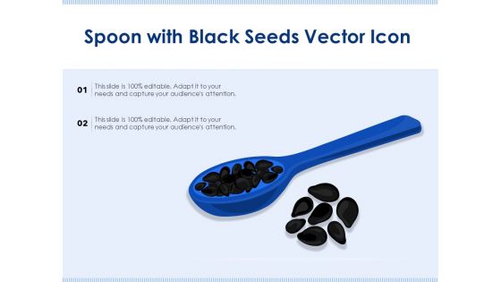 Spoon With Black Seeds Vector Icon Ppt PowerPoint Presentation Slides Aids PDF