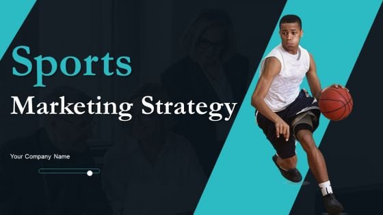 Sports Marketing Strategy Ppt PowerPoint Presentation Complete Deck With Slides