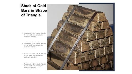 Stack Of Gold Bars In Shape Of Triangle Ppt Powerpoint Presentation Infographic Template Guidelines