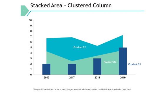 Stacked Area Clustered Column Graph Ppt PowerPoint Presentation File Designs Download
