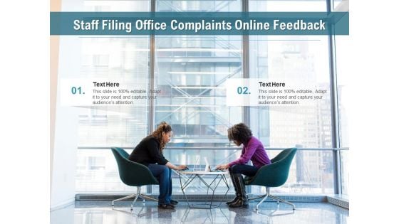 Staff Filing Office Complaints Online Feedback Ppt PowerPoint Presentation Gallery Portrait PDF