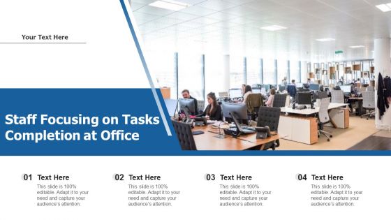 Staff Focusing On Tasks Completion At Office Ppt Layouts Designs Download PDF