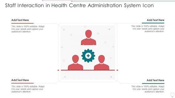 Staff Interaction In Health Centre Administration System Icon Slides PDF