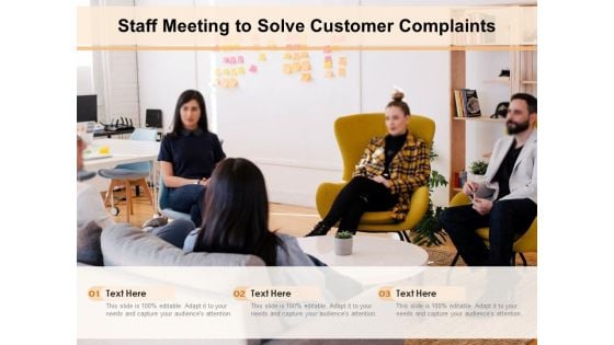 Staff Meeting To Solve Customer Complaints Ppt PowerPoint Presentation File Slides PDF