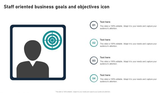 Staff Oriented Business Goals And Objectives Icon Pictures PDF