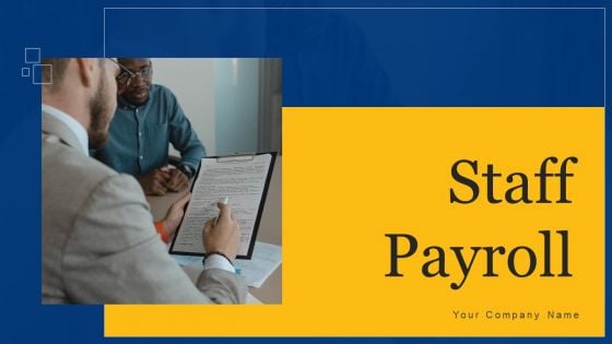 Staff Payroll Ppt PowerPoint Presentation Complete Deck With Slides