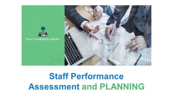 Staff Performance Assessment And Planning Ppt PowerPoint Presentation Show File Formats