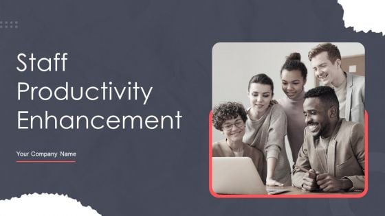 Staff Productivity Enhancement Ppt PowerPoint Presentation Complete Deck With Slides Staff Productivity Enhancement Ppt PowerPoint Presentation Complete Deck With Slides
