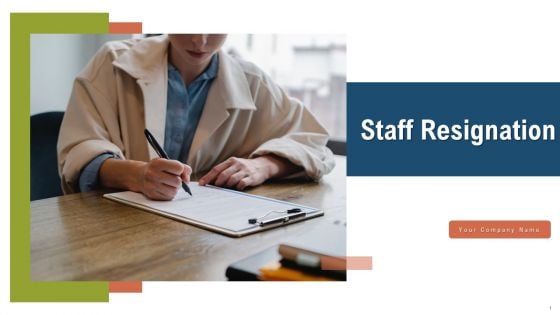 Staff Resignation Ppt PowerPoint Presentation Complete Deck With Slides