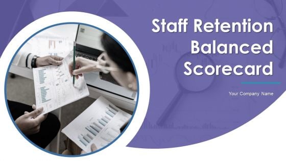 Staff Retention Balanced Scorecard Ppt PowerPoint Presentation Complete Deck With Slides