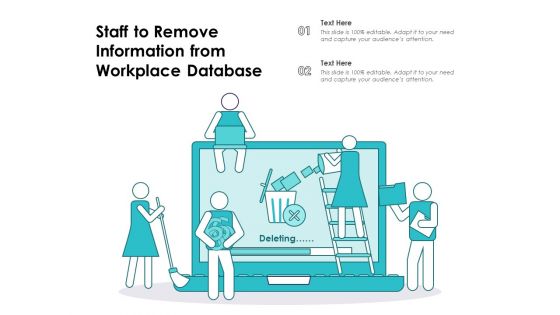 Staff To Remove Information From Workplace Database Ppt PowerPoint Presentation Layout PDF