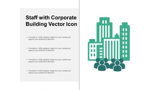Staff With Corporate Building Vector Icon Ppt Powerpoint Presentation Inspiration Structure