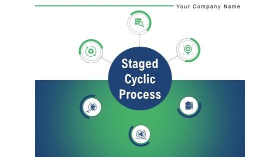 Staged Cyclic Process Development Planning Ppt PowerPoint Presentation Complete Deck
