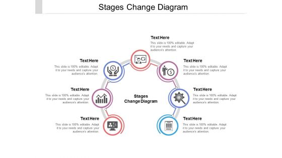 Stages Change Diagram Ppt PowerPoint Presentation Portfolio Vector Cpb Pdf