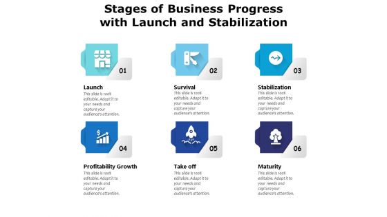Stages Of Business Progress With Launch And Stabilization Ppt PowerPoint Presentation Gallery Mockup PDF