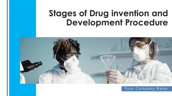 Stages Of Drug Invention And Development Procedure Ppt PowerPoint Presentation Complete Deck With Slides