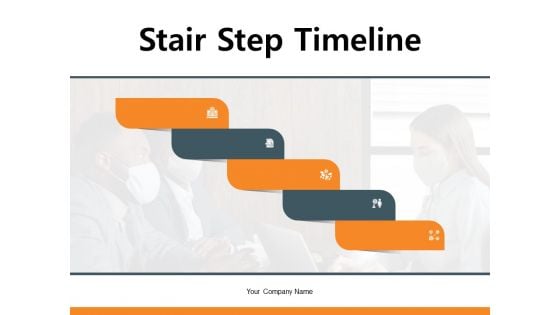 Stair Step Timeline Analysis Marketing Ppt PowerPoint Presentation Complete Deck