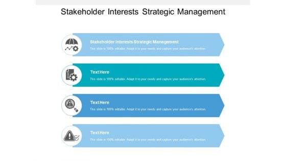 Stakeholder Interests Strategic Management Ppt PowerPoint Presentation Show Graphics Download Cpb