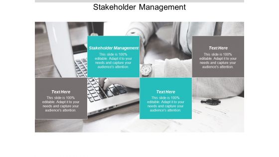 Stakeholder Management Ppt PowerPoint Presentation Infographics Slide Cpb