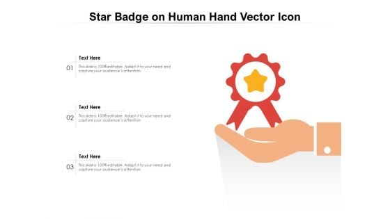 Star Badge On Human Hand Vector Icon Ppt PowerPoint Presentation File Infographic Template PDF