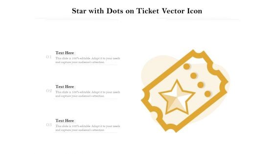 Star With Dots On Ticket Vector Icon Ppt PowerPoint Presentation Gallery Templates PDF