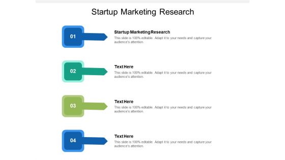 Startup Marketing Research Ppt PowerPoint Presentation Ideas Gallery Cpb