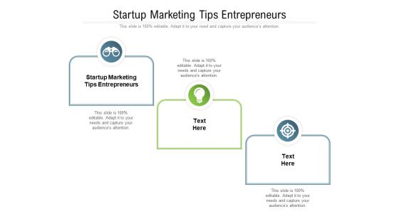 Startup Marketing Tips Entrepreneurs Ppt PowerPoint Presentation Infographic Template Structure Cpb Pdf