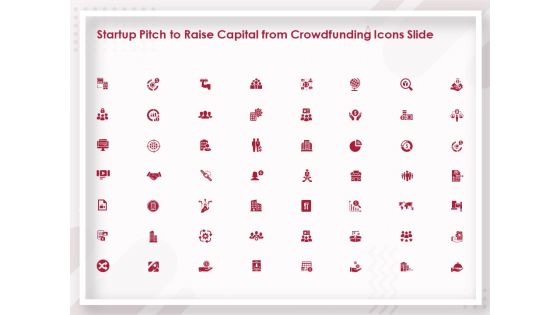 Startup Pitch To Raise Capital From Crowdfunding Icons Slide Ideas PDF