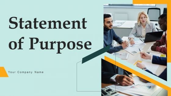 Statement Of Purpose Ppt PowerPoint Presentation Complete Deck With Slides