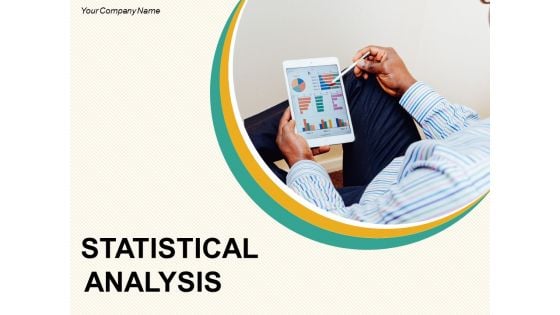 Statistical Analysis Ppt PowerPoint Presentation Complete Deck With Slides