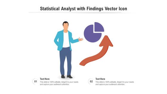 Statistical Analyst With Findings Vector Icon Ppt PowerPoint Presentation Pictures Slideshow PDF