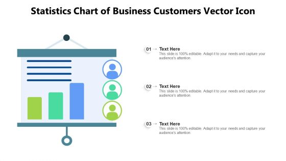 Statistics Chart Of Business Customers Vector Icon Ppt Model Templates PDF